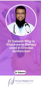 Dr Saleem Why is Shockwave therapy used in Erectile dysfunction